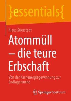 Stierstadt | Atommüll - die teure Erbschaft | Buch | sack.de
