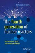 Schulenberg |  The fourth generation of nuclear reactors | Buch |  Sack Fachmedien