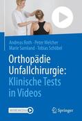 Roth / Melcher / Samland |  Orthopädie Unfallchirurgie: Klinische Tests in Videos | Buch |  Sack Fachmedien