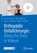 Roth / Melcher / Samland |  Orthopädie Unfallchirurgie: Klinische Tests in Videos | eBook | Sack Fachmedien