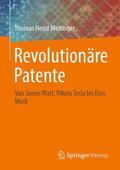 Meitinger |  Revolutionäre Patente | Buch |  Sack Fachmedien