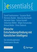 Samhammer / Beck / Budde |  Klinische Entscheidungsfindung mit Künstlicher Intelligenz | Buch |  Sack Fachmedien