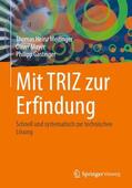Meitinger / Mayer / Gasteiger |  Mit TRIZ zur Erfindung | Buch |  Sack Fachmedien