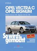 Etzold |  Opel Vectra C 3/02 bis 7/08, Opel Signum 5/03 bis 7/08 | eBook | Sack Fachmedien