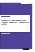 Schmidt |  Entstehung der Pflegeinformatik. Die Geschichte der EDV in der Pflege von 1950 bis 2016 | Buch |  Sack Fachmedien