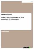 Schmidt |  Das Pflegestärkungsgesetz II. Neue gesetzliche Bestimmungen | eBook | Sack Fachmedien