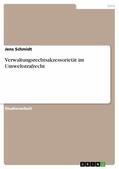 Schmidt |  Verwaltungsrechtsakzessorietät im Umweltstrafrecht | eBook | Sack Fachmedien