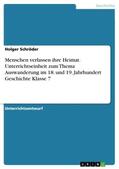 Schröder |  Menschen verlassen ihre Heimat. Unterrichtseinheit zum Thema Auswanderung im 18. und 19. Jahrhundert Geschichte Klasse 7 | Buch |  Sack Fachmedien