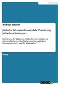 Schmidt |  Jüdische Lebenswelten und die Zerstörung jüdischen Kulturguts | eBook | Sack Fachmedien