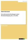 Bernhardt |  Investitionsentscheidungen unter Berücksichtigung des § 5a EStG | eBook | Sack Fachmedien