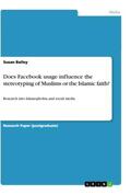 Bailey |  Does Facebook usage influence the stereotyping of Muslims or the Islamic faith? | Buch |  Sack Fachmedien