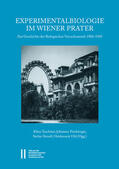 Taschwer / Feichtinger / Sienell |  Experimentalbiologie im Wiener Prater | eBook | Sack Fachmedien