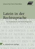 Filip-Fröschl / Mader |  Latein in der Rechtssprache | Buch |  Sack Fachmedien