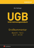 Zib / Dellinger / Baumüller |  UGB Unternehmensgesetzbuch Kommentar - Band III/Teil 2 | Buch |  Sack Fachmedien