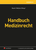 Birklbauer / Resch / Bürger |  Handbuch Medizinrecht | Buch |  Sack Fachmedien