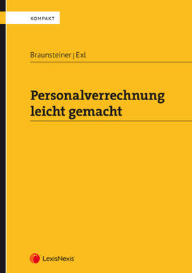 Braunsteiner / Exl | Personalverrechnung leicht gemacht | Buch | sack.de