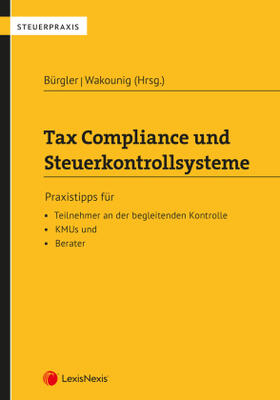 Bürgler / Wakounig / Andorfer | Tax Compliance und Steuerkontrollsysteme | Buch | sack.de