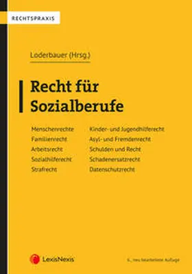 Bauer / Loderbauer / Berghuber |  Recht für Sozialberufe | Buch |  Sack Fachmedien