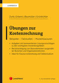 Bauer / Zunk / Grbenic |  Übungen zur Kostenrechnung | Buch |  Sack Fachmedien