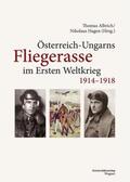 Albrich / Hagen |  Österreich-Ungarns Fliegerasse im Ersten Weltkrieg 1914-1918 | Buch |  Sack Fachmedien
