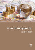 Baumgartner / Bickel / Dolezal |  Verrechnungspreise in der Praxis (Ausgabe Österreich) | eBook | Sack Fachmedien