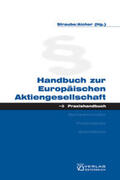 Straube / Aicher |  Handbuch zur Europäischen Aktiengesellschaft | Buch |  Sack Fachmedien