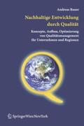 Bauer |  Nachhaltige Entwicklung durch Qualität | Buch |  Sack Fachmedien