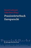 Bauer |  Praxiswörterbuch Europarecht | Buch |  Sack Fachmedien