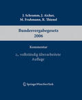 Schramm / Aicher / Fruhmann |  Kommentar zum Bundesvergabegesetz 2006 | Buch |  Sack Fachmedien