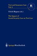 Magnus |  The Impact of Social Security Law on Tort Law | Buch |  Sack Fachmedien