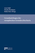 Kahl / Raschauer / Storr |  Grundsatzfragen der europäischen Grundrechtecharta | Buch |  Sack Fachmedien