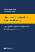 Aschauer / Neumayr |  Austrian Arbitration Law in Motion | Buch |  Sack Fachmedien