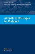 Büchele / Ganner / Khakzadeh-Leiler |  Aktuelle Rechtsfragen im Radsport | Buch |  Sack Fachmedien