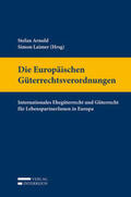 Arnold / Laimer |  Die Europäischen Güterrechtsverordnungen | Buch |  Sack Fachmedien