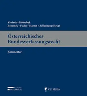 Korinek / Holoubek / Bezemek |  Österreichisches Bundesverfassungsrecht | Loseblattwerk |  Sack Fachmedien
