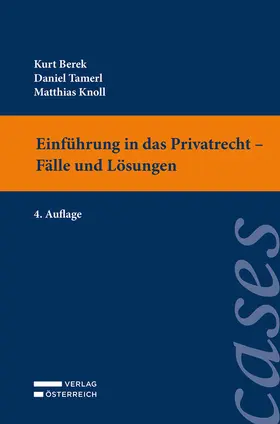 Berek / Tamerl / Knoll |  Einführung in das Privatrecht - Fälle und Lösungen | Buch |  Sack Fachmedien