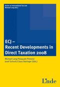 Lang / Pistone / Schuch |  ECJ - Recent Developments in Direct Taxation 2008 | Buch |  Sack Fachmedien