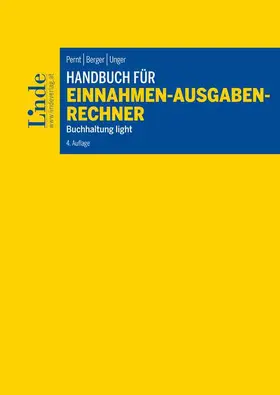 Pernt / Berger / Unger |  Handbuch für Einnahmen-Ausgaben-Rechner (f. Österreich) | Buch |  Sack Fachmedien
