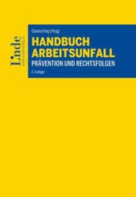 Kegelreiter / Glawischnig / Tarmann-Prentner | Handbuch Arbeitsunfall | Buch | sack.de
