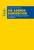 Brenneis / Wurzinger / Wagner-Reitinger |  Die Aarhus-Konvention | Buch |  Sack Fachmedien