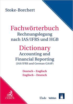 Stoke-Borchert | Fachwörterbuch Rechnungslegung nach IAS/IFRS und HGB | Buch | sack.de