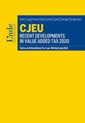 Kofler / Lang / Pistone |  CJEU - Recent Developments in Value Added Tax 2020 | Buch |  Sack Fachmedien