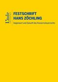 Kerschbaumer / Lachmayer / Strimitzer |  Gegenwart und Zukunft des Konzernsteuerrechts - Festschrift für Hans Zöchling | Buch |  Sack Fachmedien