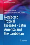 Santos-Preciado / Franco-Paredes |  Neglected Tropical Diseases - Latin America and the Caribbean | Buch |  Sack Fachmedien