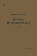 Schrauth / Spangenberg |  Hausseifen, Textilseifen und Seifenpulver | Buch |  Sack Fachmedien