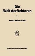 Ollendorff |  Die Welt der Vektoren | Buch |  Sack Fachmedien