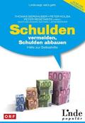 Gelbmann / Lackenberger / Kolba |  Schulden vermeiden, Schulden abbauen | eBook | Sack Fachmedien
