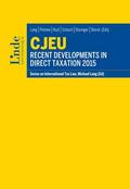 Lang / Pistone / Rust |  CJEU - Recent Developments in Direct Taxation 2015 | eBook | Sack Fachmedien