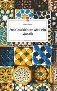 Aigner |  Aus Geschichten wird ein Mosaik. Life is a Story - story.one | Buch |  Sack Fachmedien