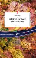Aigner |  Mit links durch die Rechtskurven. Life is a Story - story.one | Buch |  Sack Fachmedien